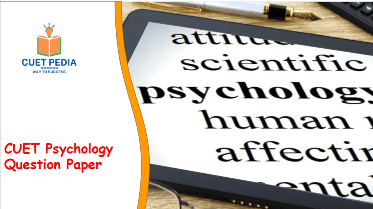 Download the CUET Psychology Question Paper PDF here.