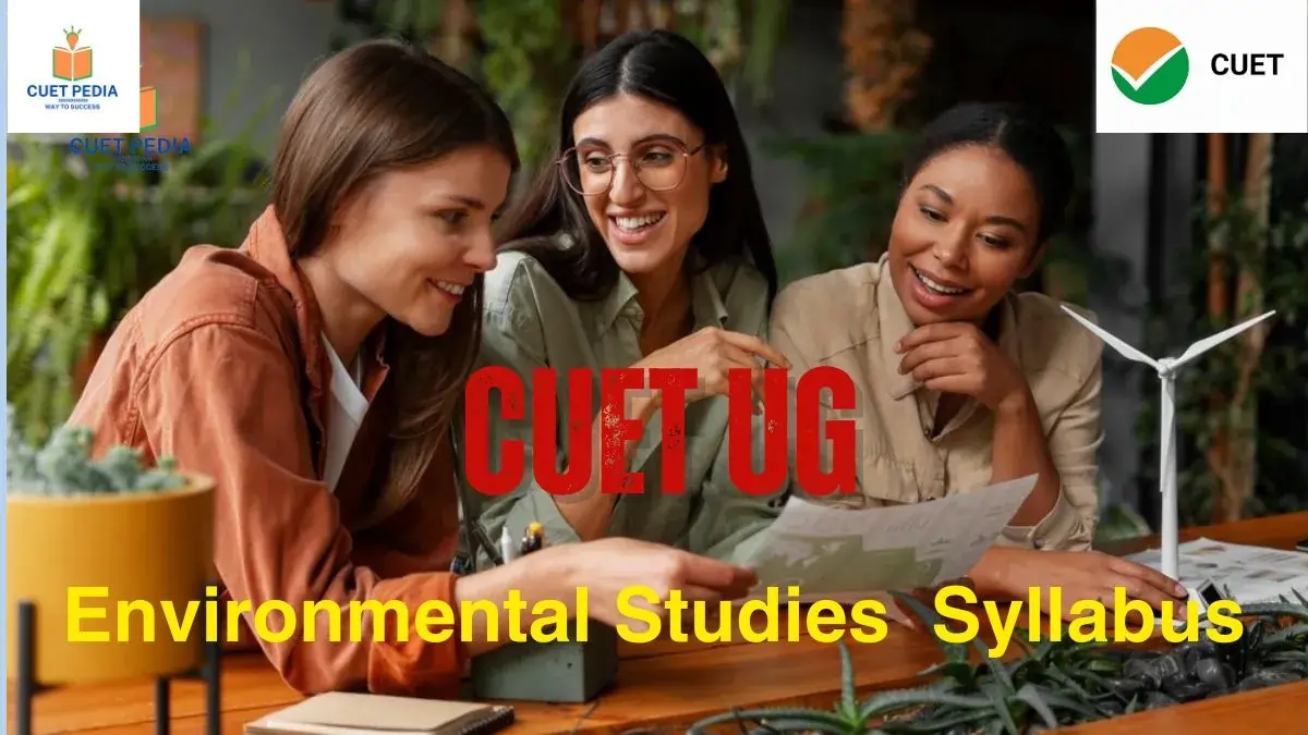 CUET UG Environmental STudies Syllabus PDF