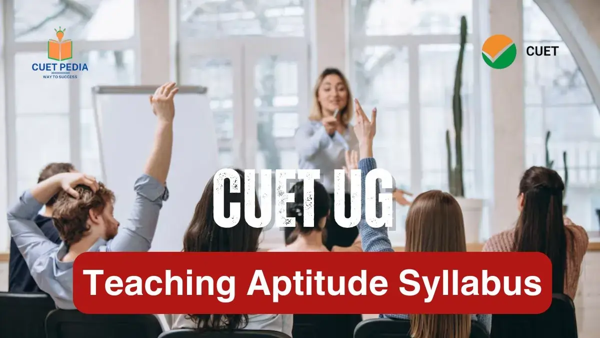 CUET UG Teaching Aptitude Syllabus PDF