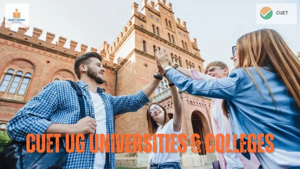 CUET UG Universities and Colleges