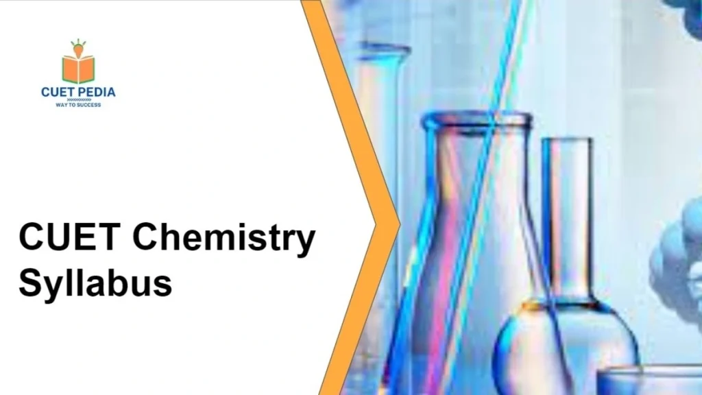 CUET UG Chemistry Syllabus PDF